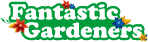 Fantastic Gardeners Coupon Code